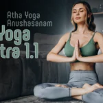 Atha Yoga Anushasanam • Yoga Fundamentals