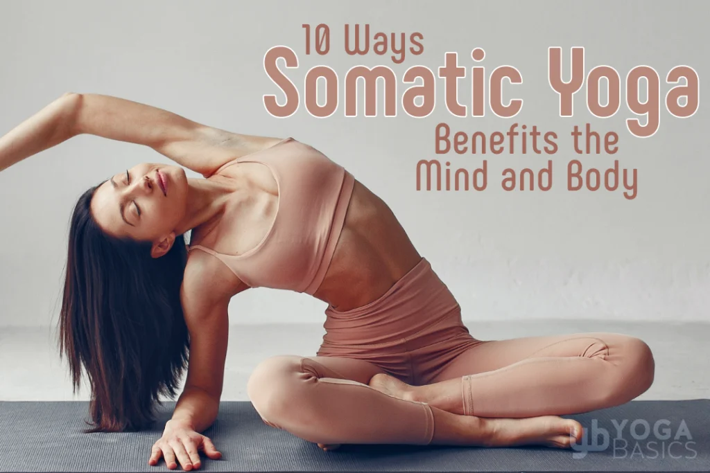 Somatic-Yoga-Benefits.webp.webp