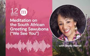 Shelly-Harrell-Sawubona-Meditation.jpg